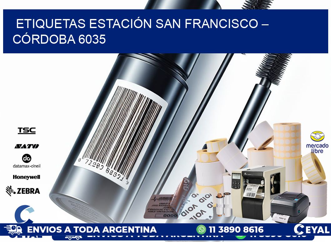 ETIQUETAS ESTACIÓN SAN FRANCISCO – CÓRDOBA 6035
