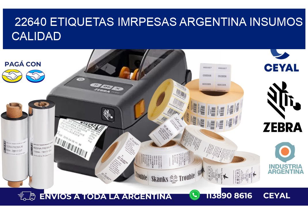 22640 etiquetas imrpesas argentina INSUMOS CALIDAD