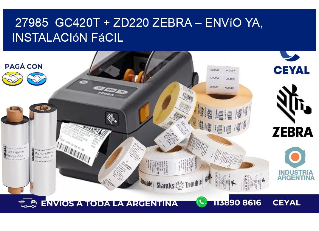 27985  GC420T + ZD220 Zebra – Envío Ya, Instalación Fácil