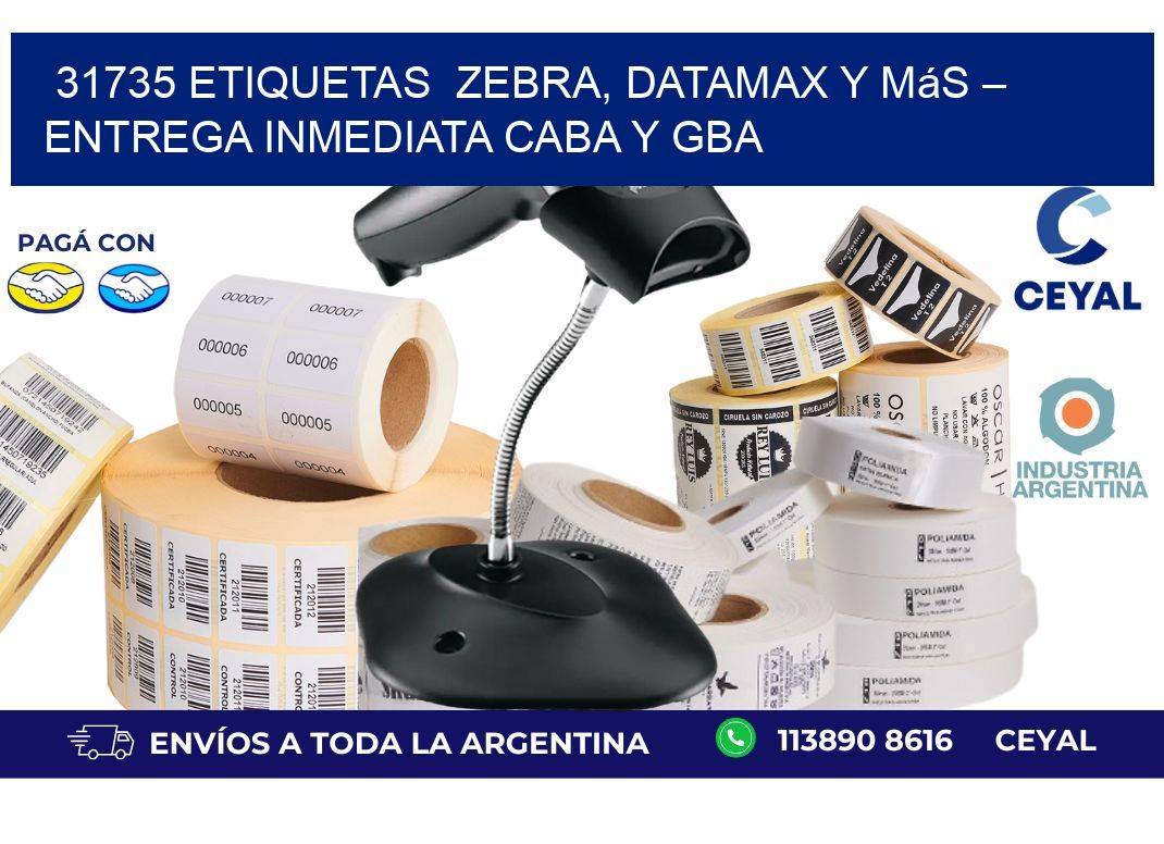 31735 etiquetas  Zebra, Datamax y Más – Entrega Inmediata CABA y GBA