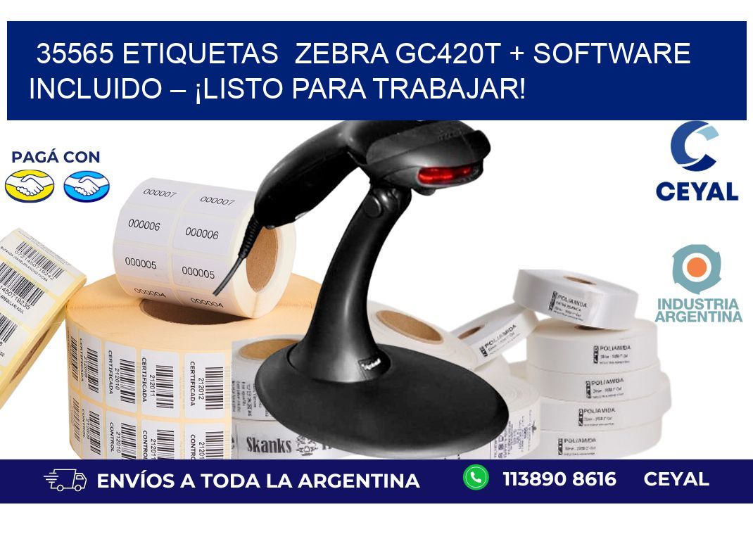 35565 etiquetas  Zebra GC420T + Software Incluido – ¡Listo Para Trabajar!