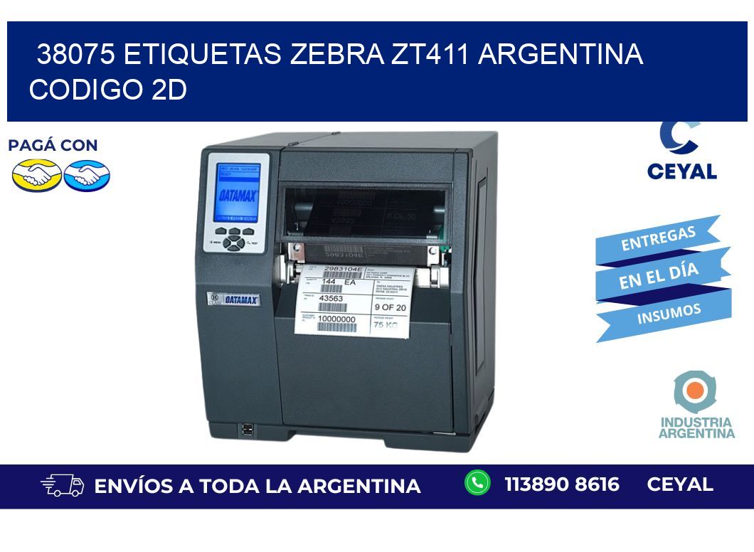 38075 etiquetas zebra zt411 argentina CODIGO 2D