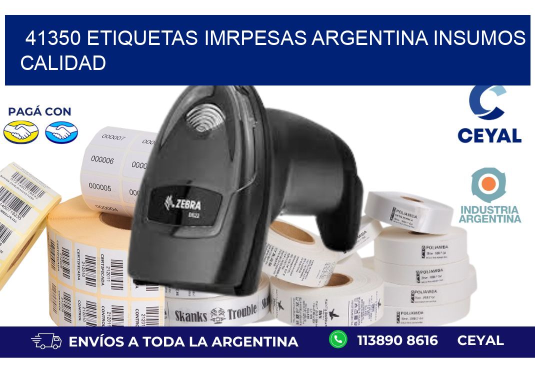 41350 etiquetas imrpesas argentina INSUMOS CALIDAD