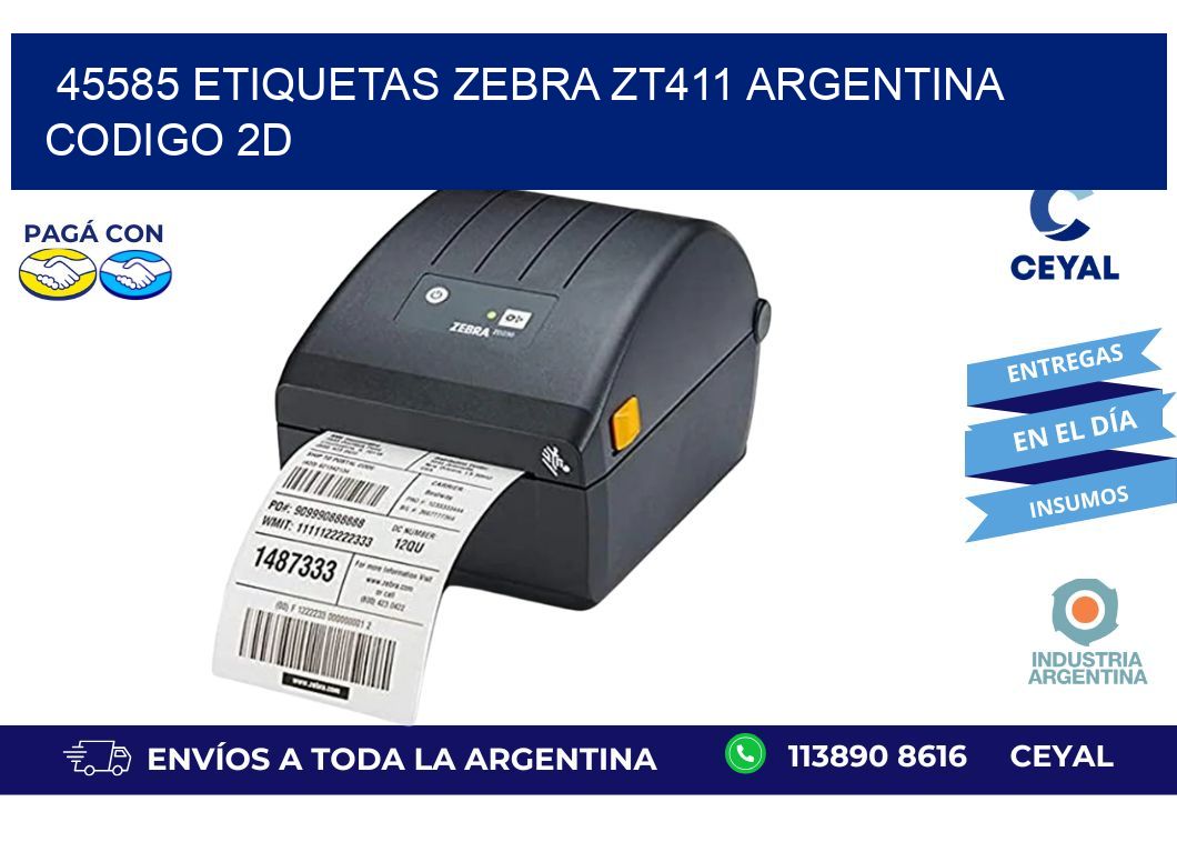 45585 etiquetas zebra zt411 argentina CODIGO 2D