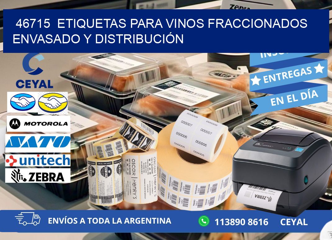 46715  ETIQUETAS PARA VINOS FRACCIONADOS ENVASADO Y DISTRIBUCIÓN