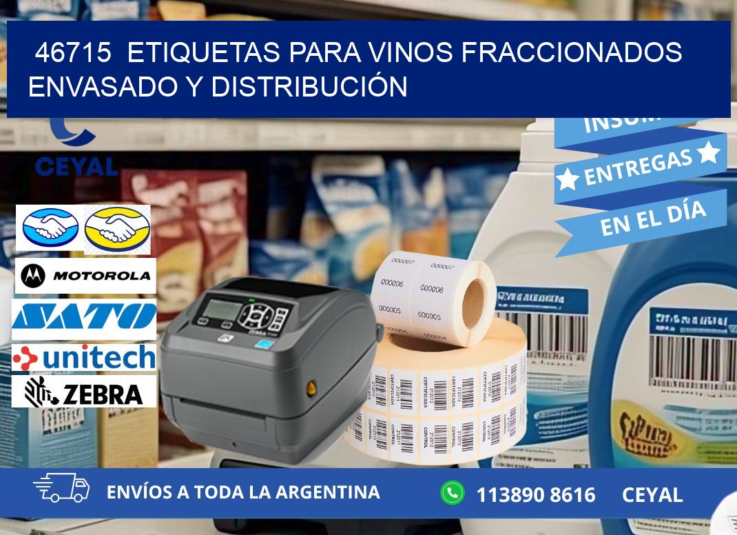 46715  ETIQUETAS PARA VINOS FRACCIONADOS ENVASADO Y DISTRIBUCIÓN