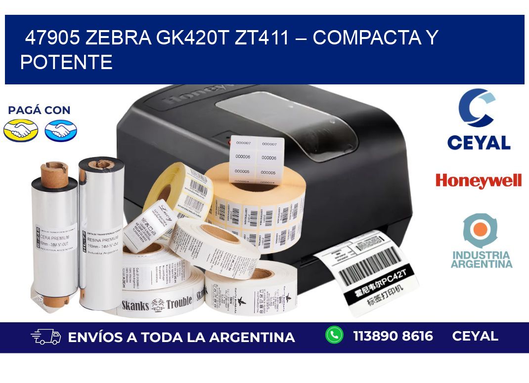 47905 ZeBra GK420T ZT411 – Compacta y Potente