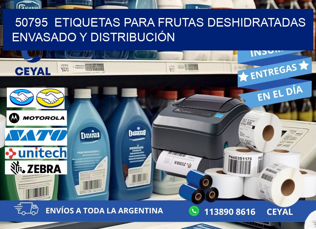 50795  ETIQUETAS PARA FRUTAS DESHIDRATADAS ENVASADO Y DISTRIBUCIÓN