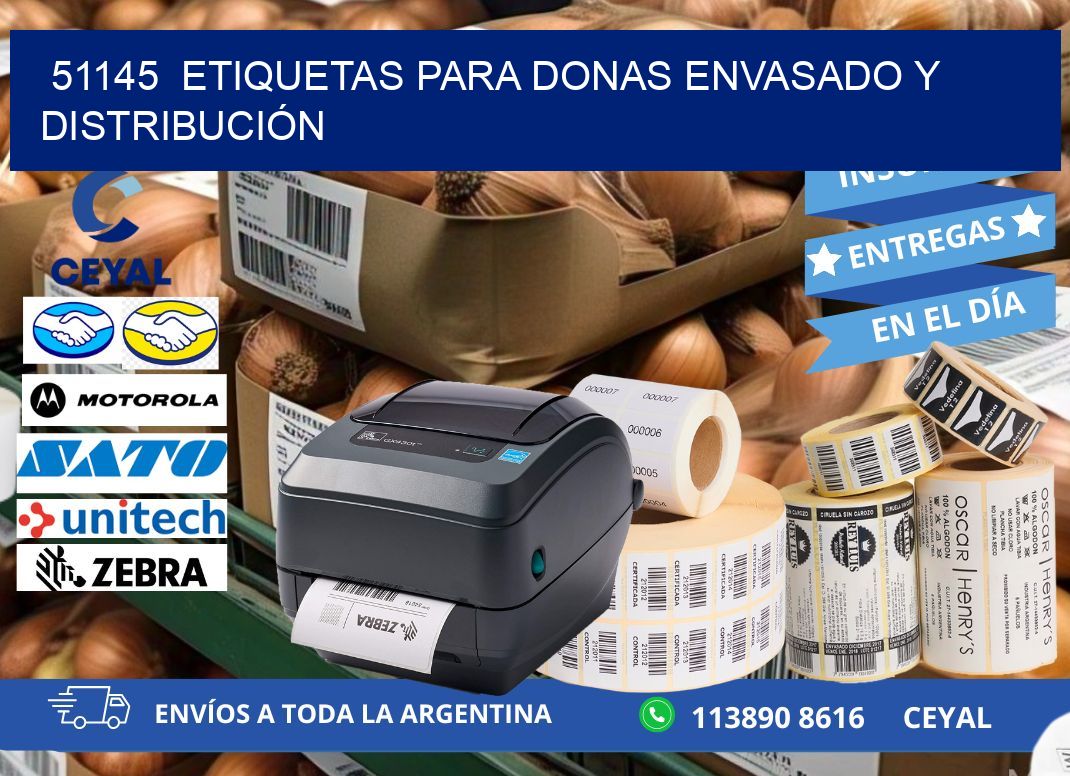 51145  ETIQUETAS PARA DONAS ENVASADO Y DISTRIBUCIÓN