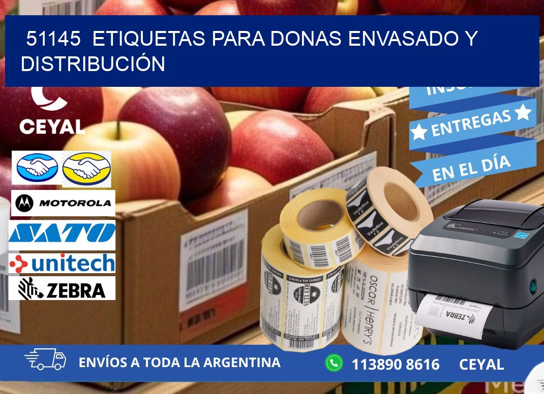 51145  ETIQUETAS PARA DONAS ENVASADO Y DISTRIBUCIÓN