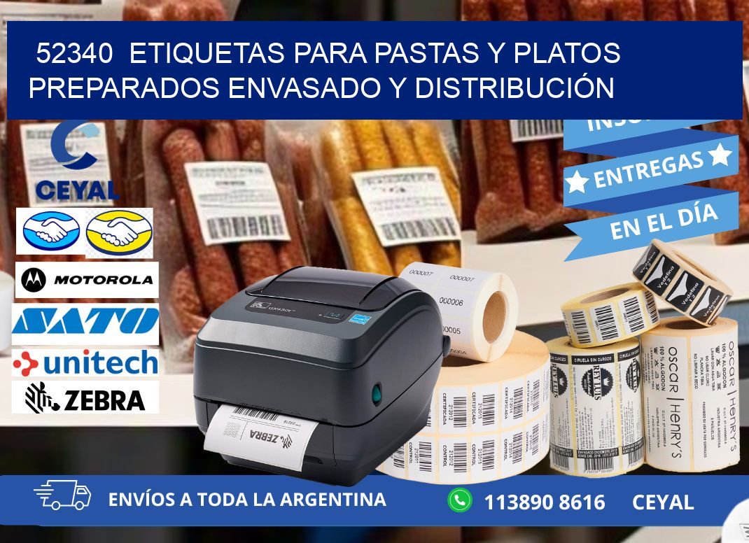 52340  ETIQUETAS PARA PASTAS Y PLATOS PREPARADOS ENVASADO Y DISTRIBUCIÓN