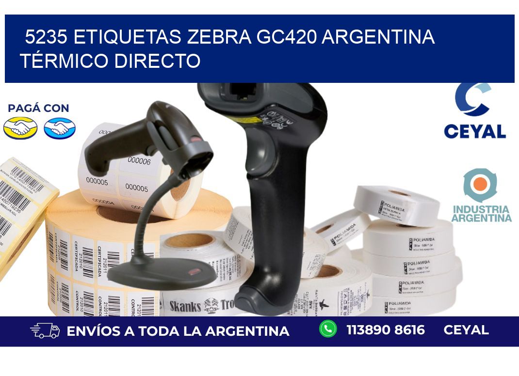 5235 etiquetas zebra gc420 argentina TÉRMICO DIRECTO