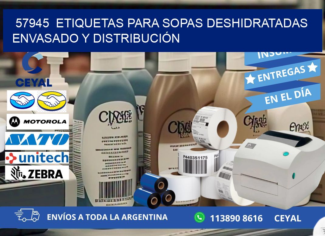 57945  ETIQUETAS PARA SOPAS DESHIDRATADAS ENVASADO Y DISTRIBUCIÓN