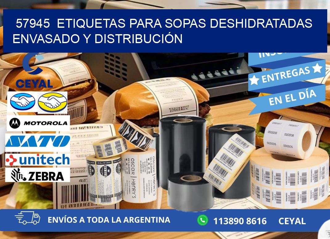 57945  ETIQUETAS PARA SOPAS DESHIDRATADAS ENVASADO Y DISTRIBUCIÓN