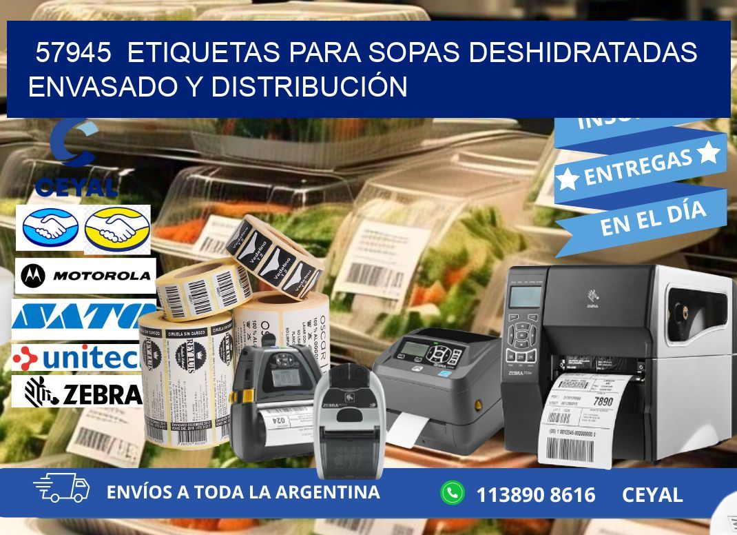 57945  ETIQUETAS PARA SOPAS DESHIDRATADAS ENVASADO Y DISTRIBUCIÓN