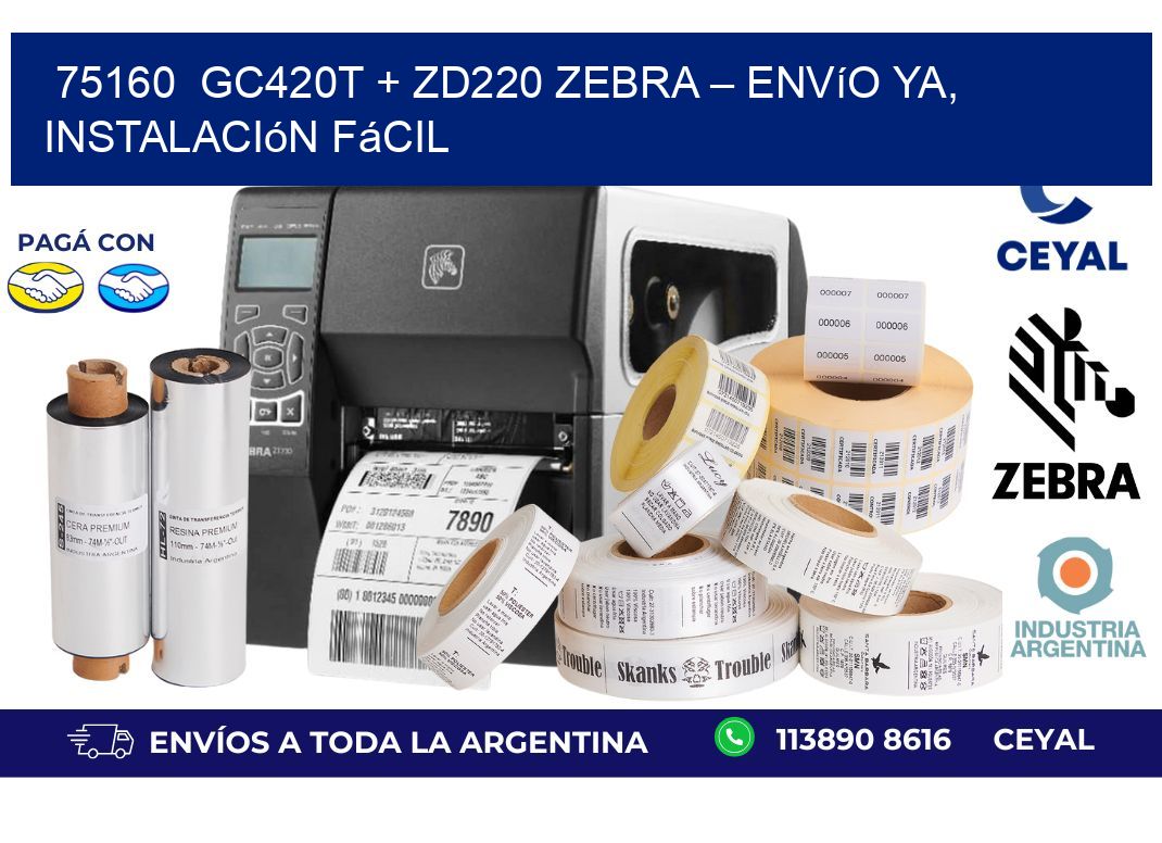 75160  GC420T + ZD220 Zebra – Envío Ya, Instalación Fácil