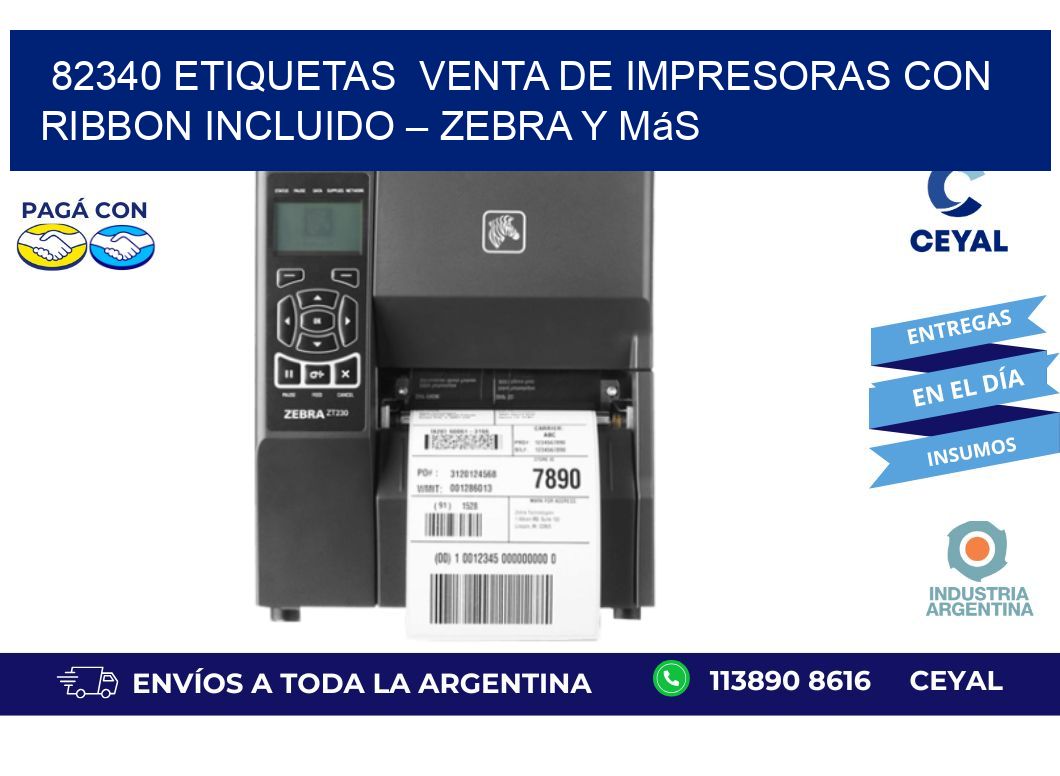 82340 etiquetas  Venta de Impresoras con Ribbon Incluido – Zebra y Más