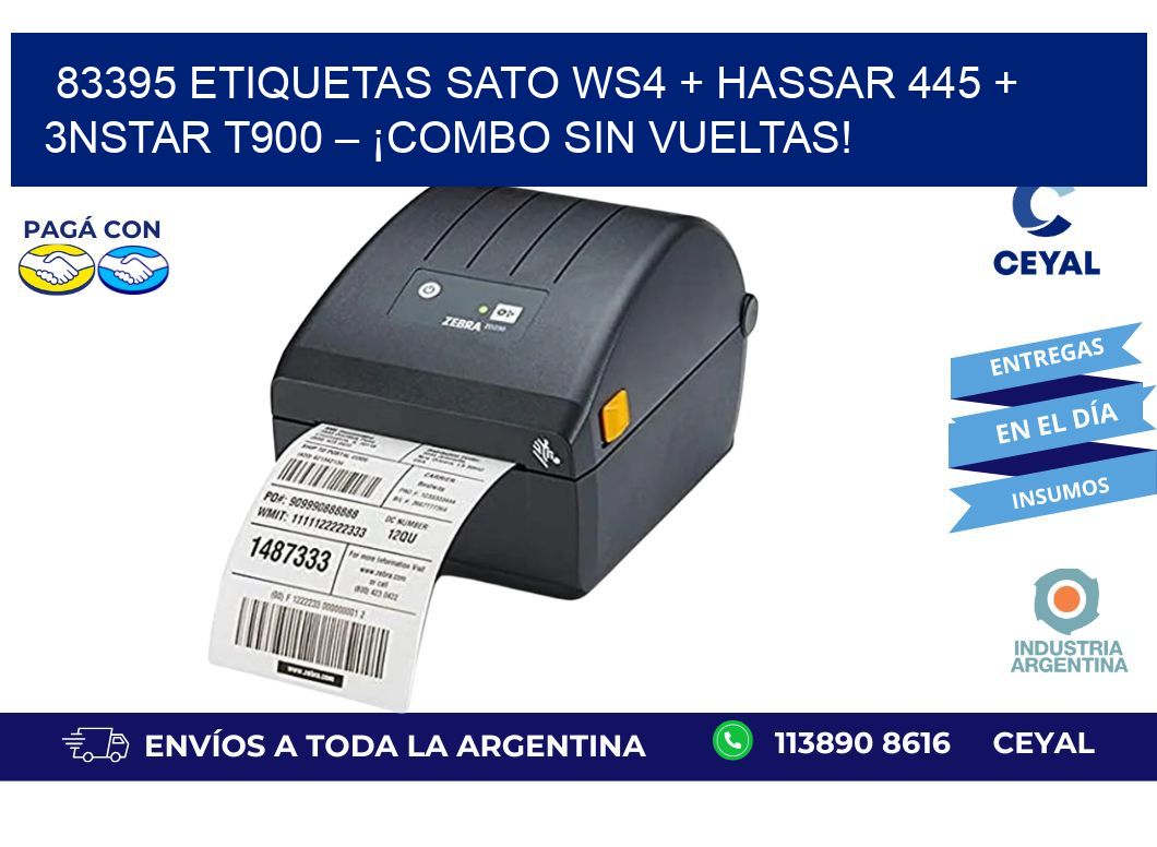 83395 ETIQUETAS SATO WS4 + Hassar 445 + 3nStar T900 – ¡Combo sin vueltas!