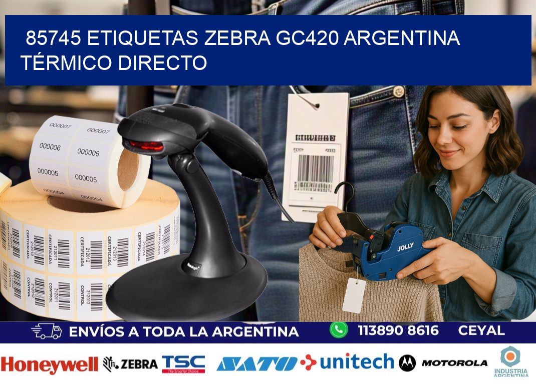 85745 etiquetas zebra gc420 argentina TÉRMICO DIRECTO