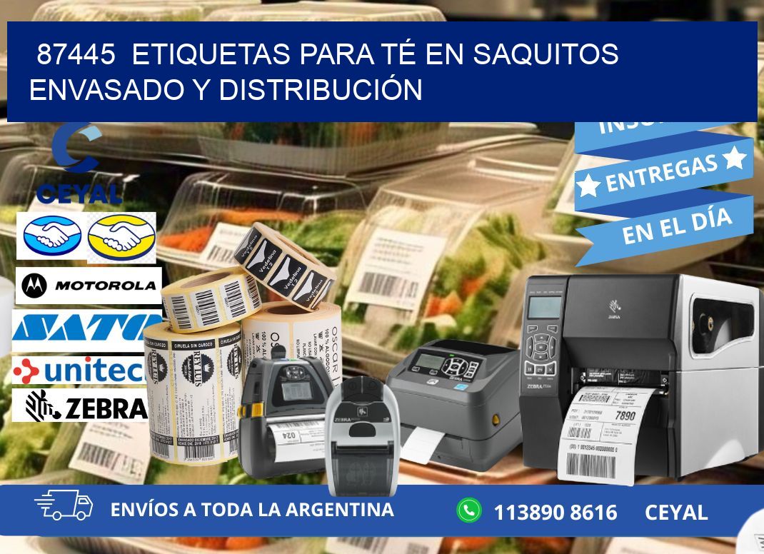 87445  ETIQUETAS PARA TÉ EN SAQUITOS ENVASADO Y DISTRIBUCIÓN