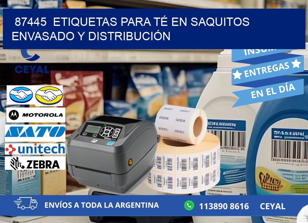87445  ETIQUETAS PARA TÉ EN SAQUITOS ENVASADO Y DISTRIBUCIÓN