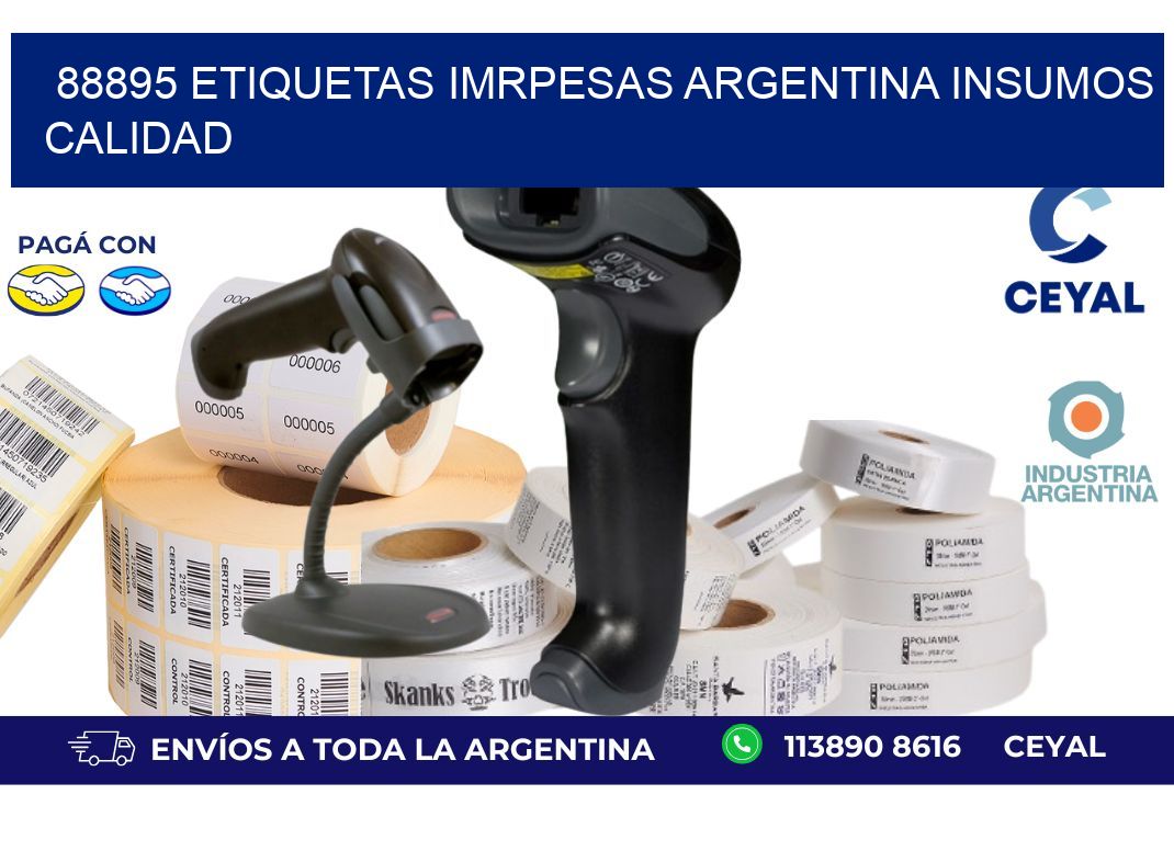 88895 etiquetas imrpesas argentina INSUMOS CALIDAD