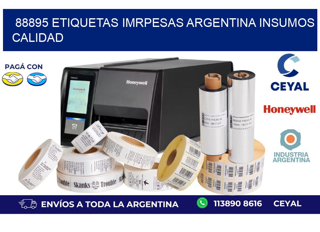 88895 etiquetas imrpesas argentina INSUMOS CALIDAD