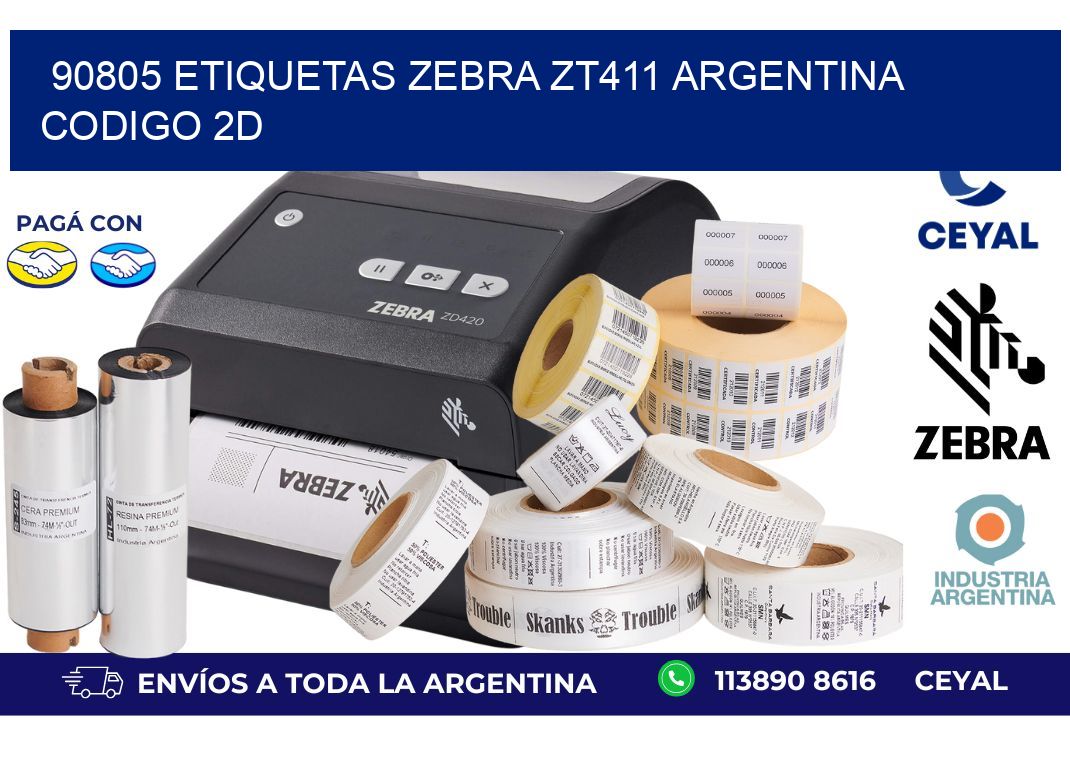 90805 etiquetas zebra zt411 argentina CODIGO 2D