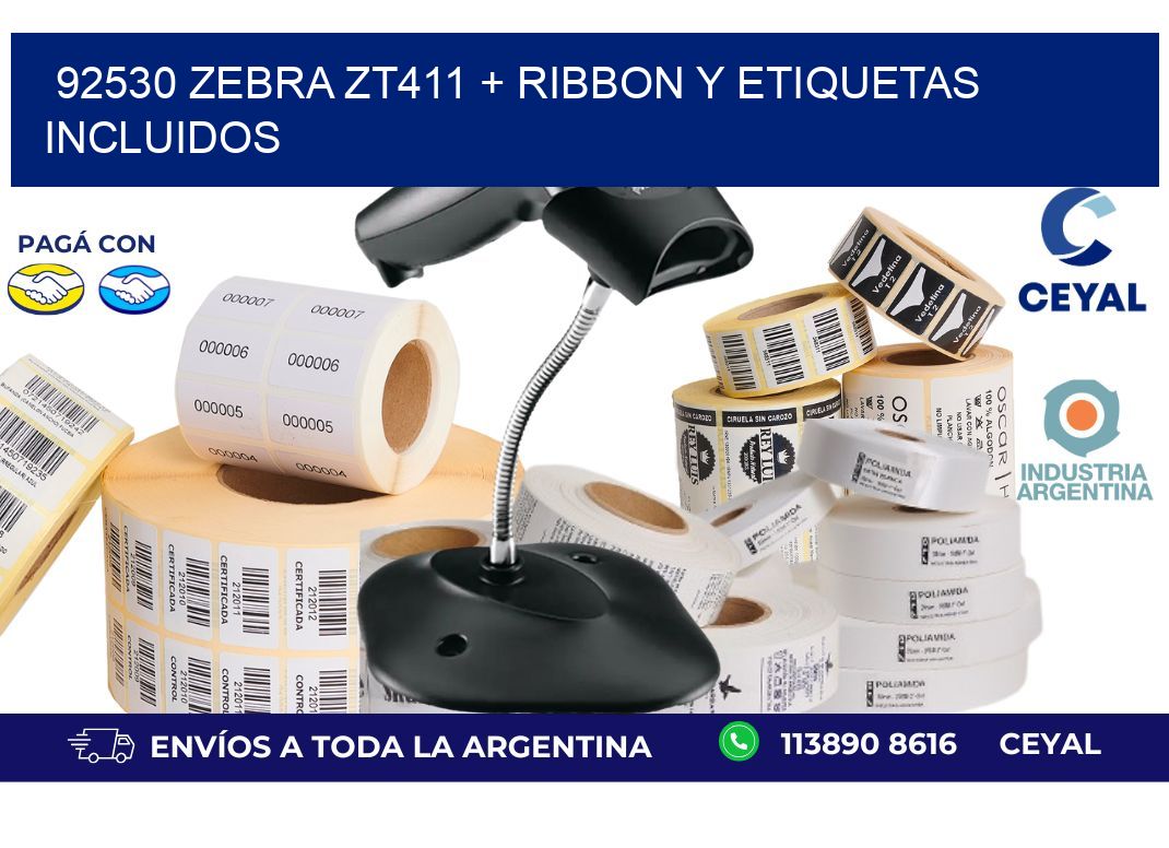 92530 Zebra ZT411 + Ribbon y Etiquetas Incluidos