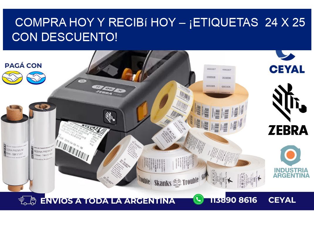 Compra Hoy y Recibí Hoy – ¡Etiquetas  24 x 25 con Descuento!