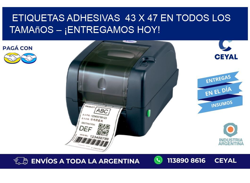 Etiquetas Adhesivas  43 x 47 en Todos los Tamaños – ¡Entregamos Hoy!