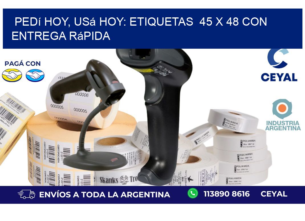 Pedí Hoy, Usá Hoy: Etiquetas  45 x 48 con Entrega Rápida