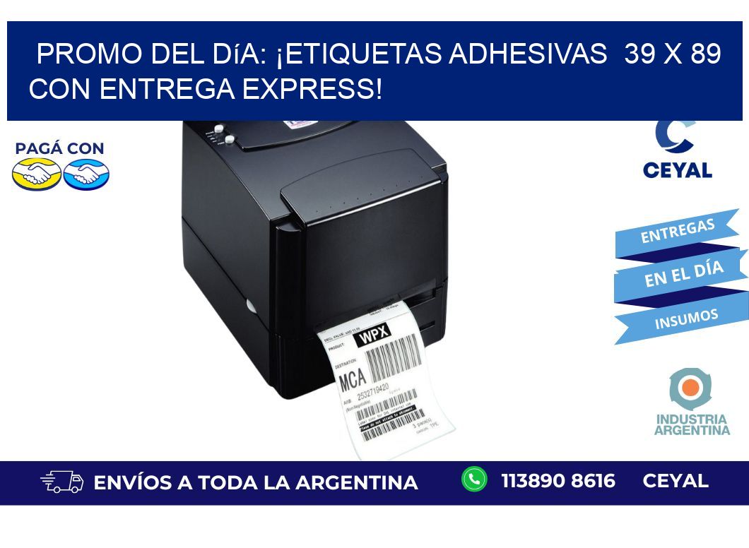 Promo del Día: ¡Etiquetas Adhesivas  39 x 89 con Entrega Express!