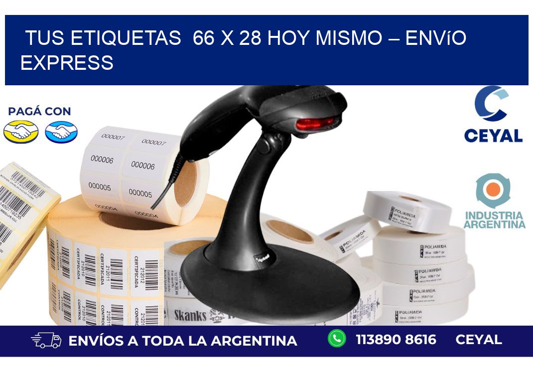 Tus Etiquetas  66 x 28 Hoy Mismo – Envío Express