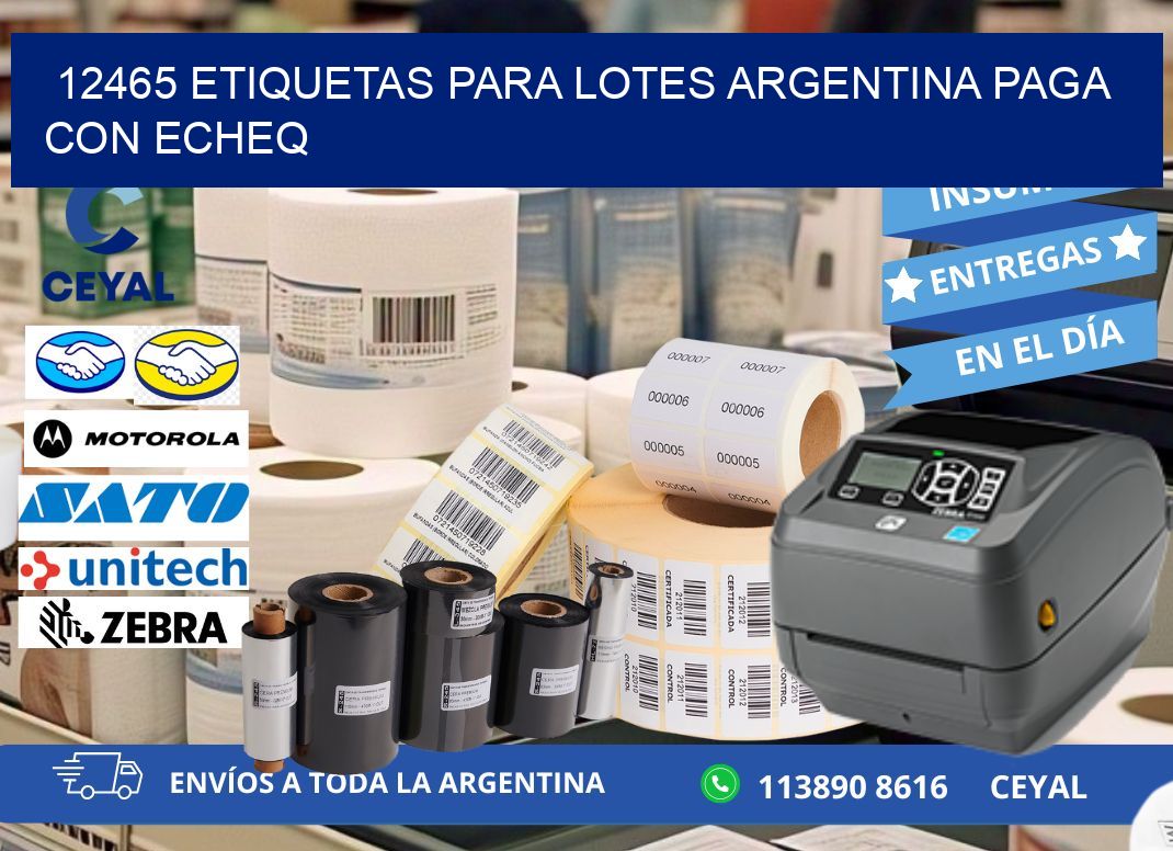 12465 ETIQUETAS PARA LOTES ARGENTINA PAGA CON ECHEQ