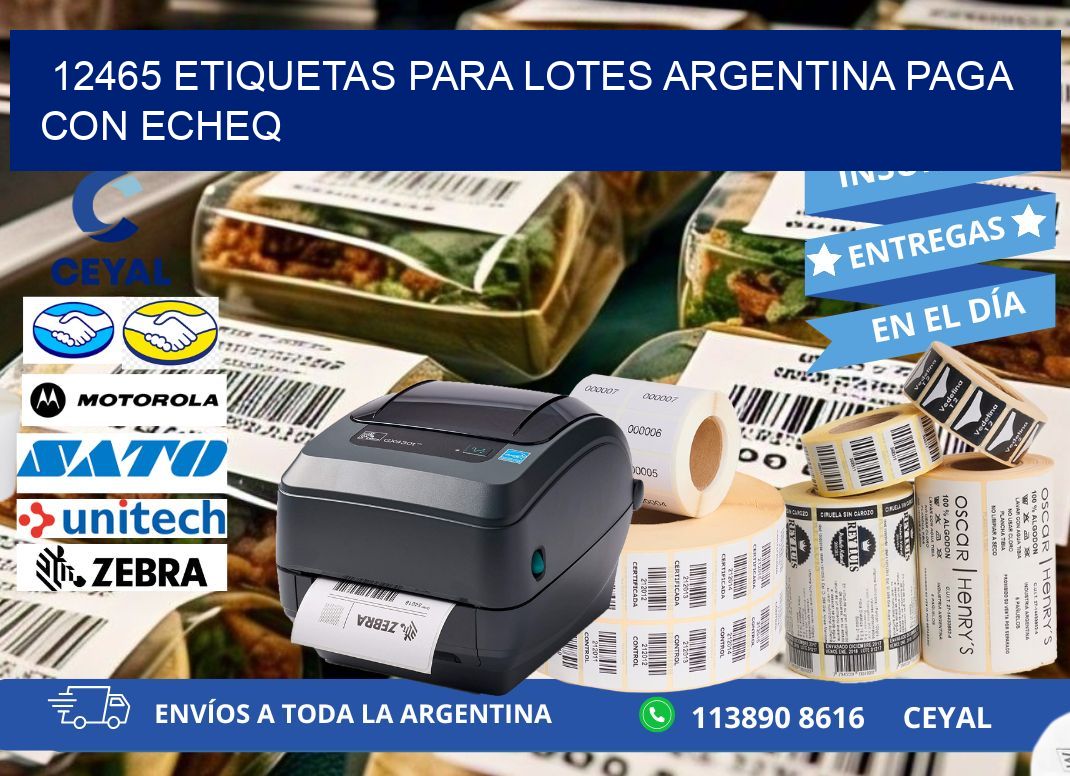 12465 ETIQUETAS PARA LOTES ARGENTINA PAGA CON ECHEQ