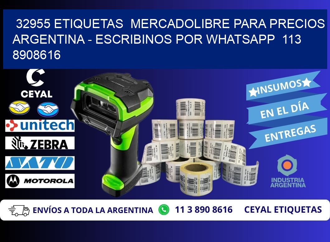 32955 ETIQUETAS  MERCADOLIBRE PARA PRECIOS ARGENTINA - ESCRIBINOS POR WHATSAPP  113 8908616