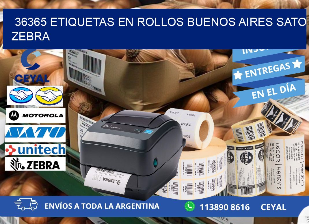 36365 ETIQUETAS EN ROLLOS BUENOS AIRES SATO ZEBRA