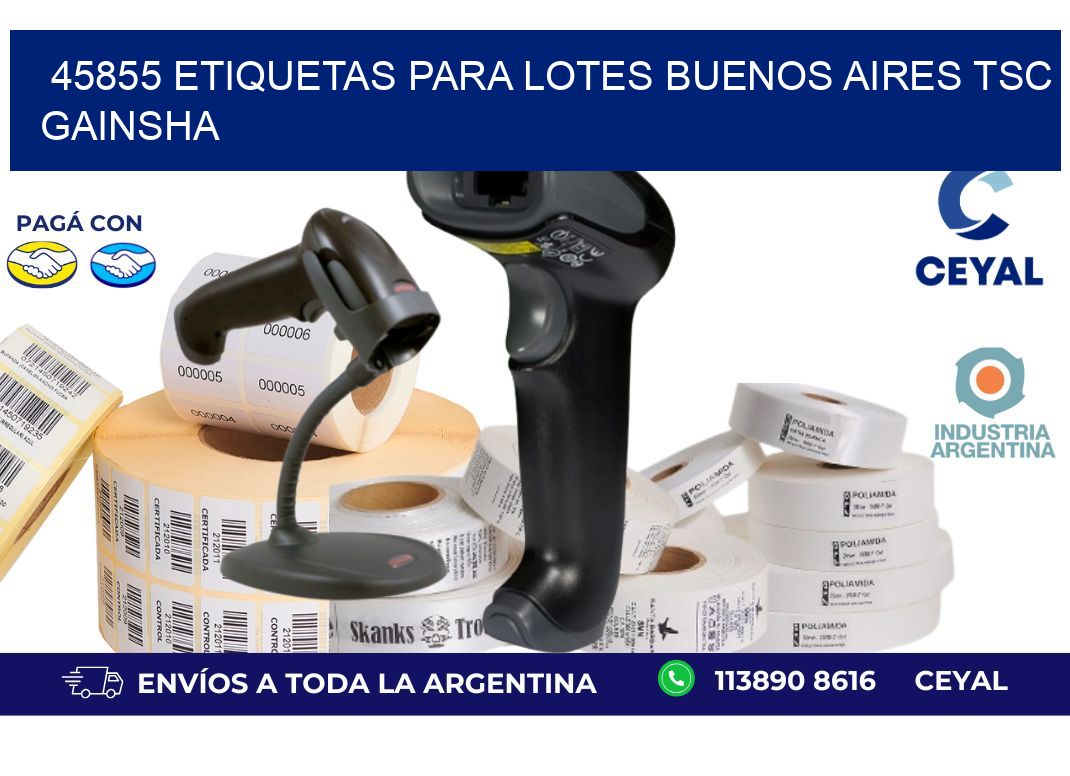 45855 ETIQUETAS PARA LOTES BUENOS AIRES TSC GAINSHA