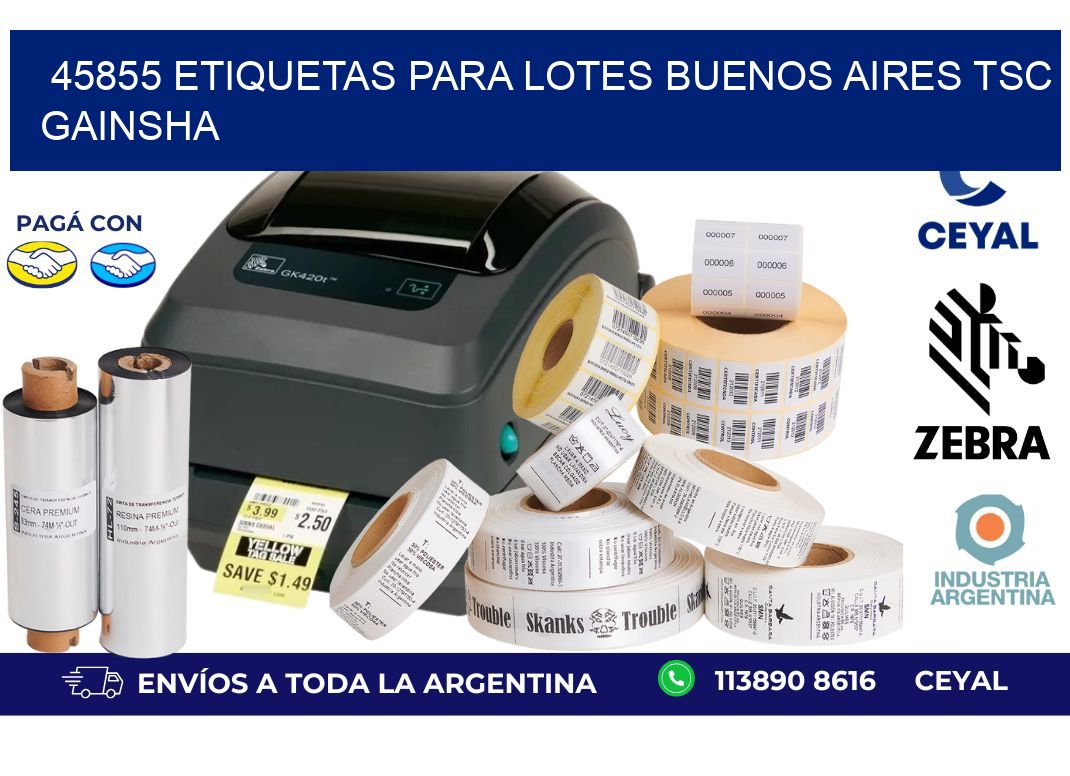 45855 ETIQUETAS PARA LOTES BUENOS AIRES TSC GAINSHA