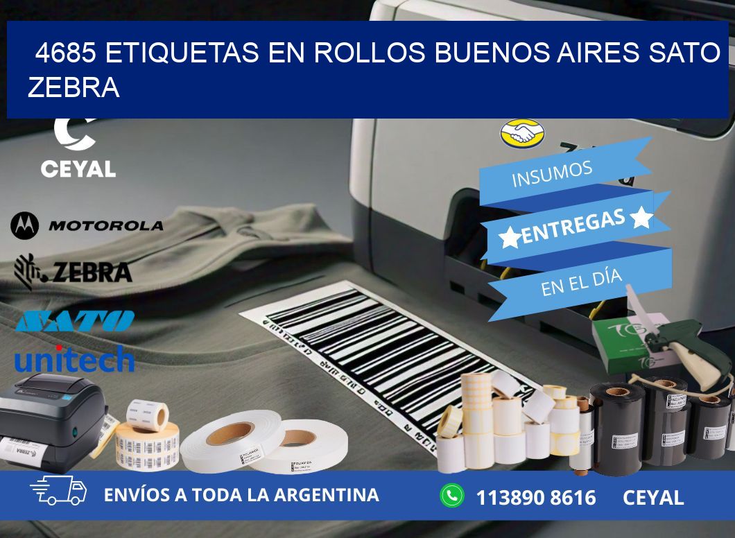 4685 ETIQUETAS EN ROLLOS BUENOS AIRES SATO ZEBRA