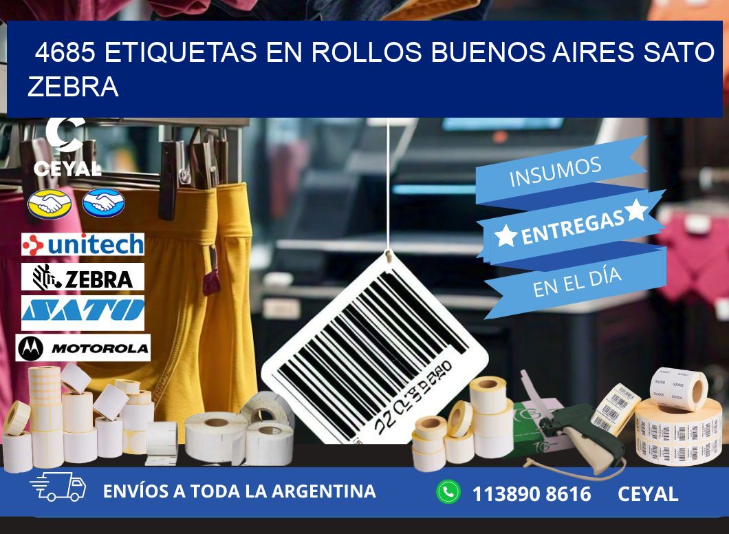 4685 ETIQUETAS EN ROLLOS BUENOS AIRES SATO ZEBRA