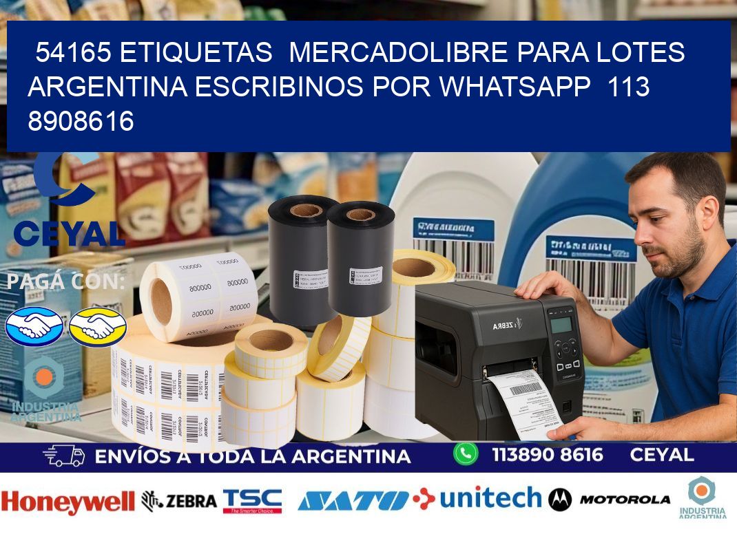 54165 ETIQUETAS  MERCADOLIBRE PARA LOTES ARGENTINA ESCRIBINOS POR WHATSAPP  113 8908616