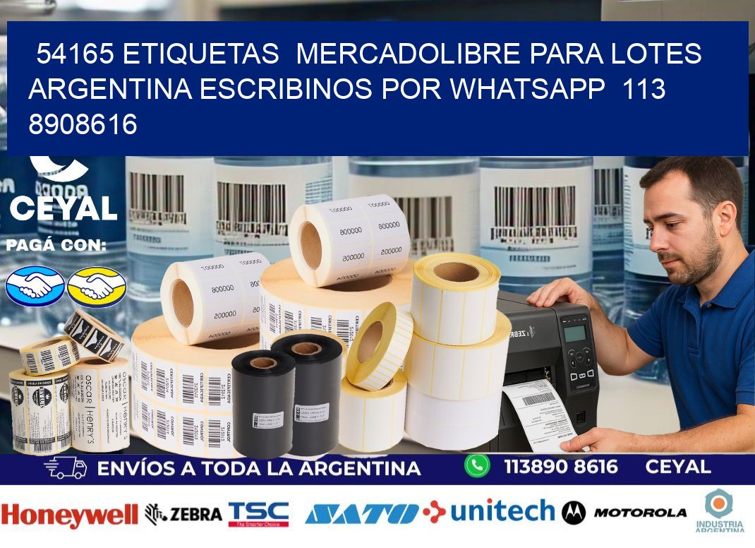 54165 ETIQUETAS  MERCADOLIBRE PARA LOTES ARGENTINA ESCRIBINOS POR WHATSAPP  113 8908616