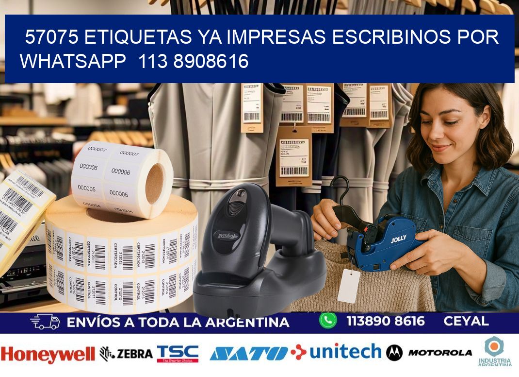 57075 ETIQUETAS YA IMPRESAS ESCRIBINOS POR WHATSAPP  113 8908616