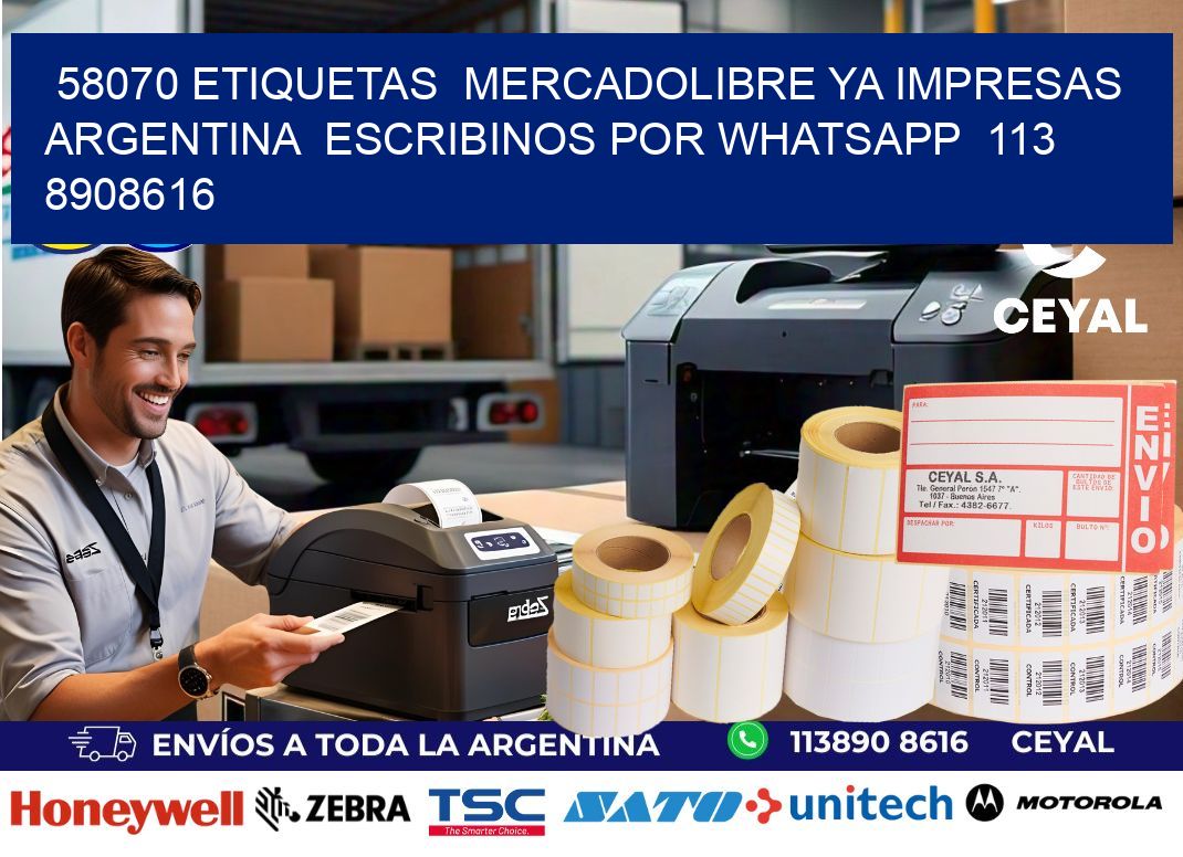 58070 ETIQUETAS  MERCADOLIBRE YA IMPRESAS ARGENTINA  ESCRIBINOS POR WHATSAPP  113 8908616