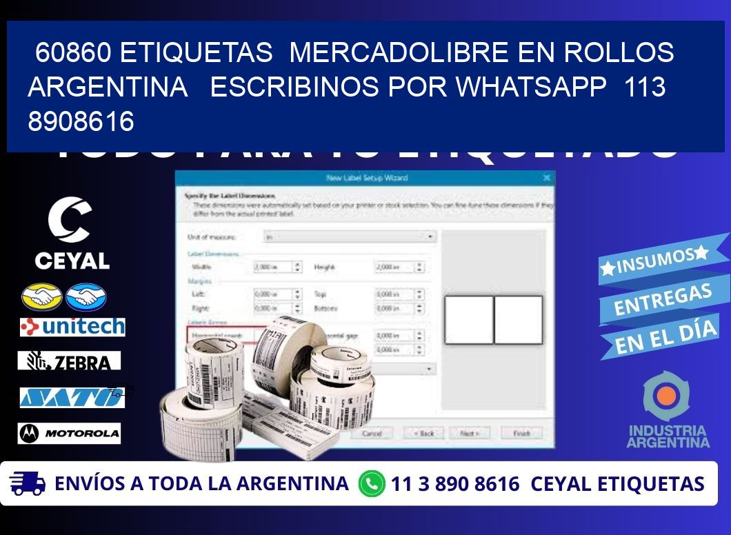 60860 ETIQUETAS  MERCADOLIBRE EN ROLLOS ARGENTINA   ESCRIBINOS POR WHATSAPP  113 8908616