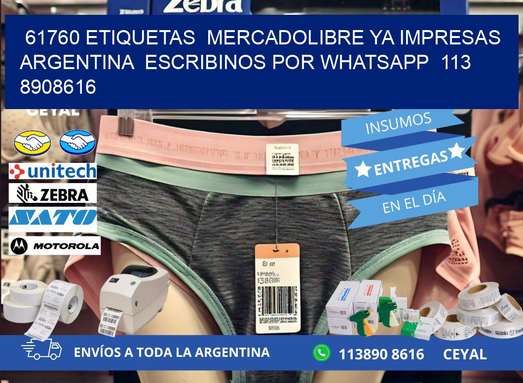 61760 ETIQUETAS  MERCADOLIBRE YA IMPRESAS ARGENTINA  ESCRIBINOS POR WHATSAPP  113 8908616