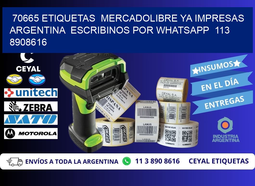 70665 ETIQUETAS  MERCADOLIBRE YA IMPRESAS ARGENTINA  ESCRIBINOS POR WHATSAPP  113 8908616