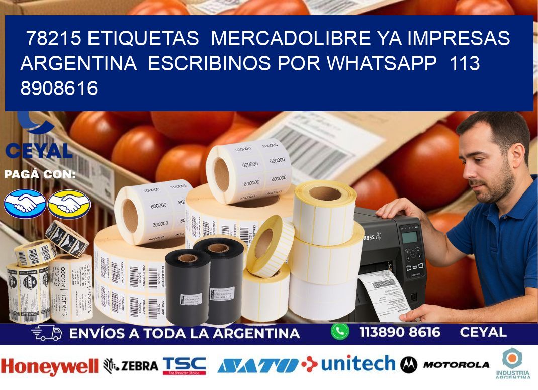 78215 ETIQUETAS  MERCADOLIBRE YA IMPRESAS ARGENTINA  ESCRIBINOS POR WHATSAPP  113 8908616
